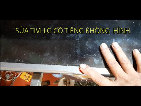 Chia sẻ cách sửa tivi LG có tiếng không hình màn hình sáng mịn|| quang hải điện máy
