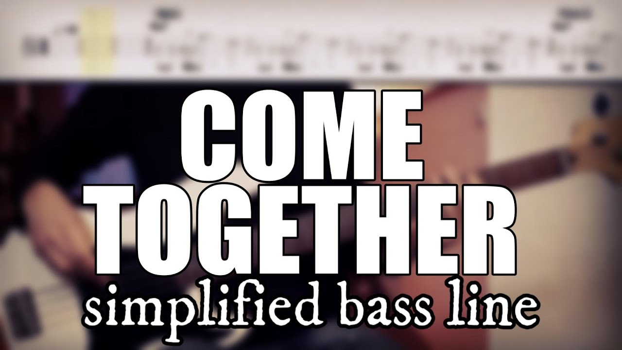 Come Together - The Beatles | Simplified bass line with tabs 