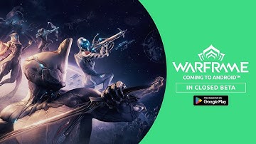 Warframe Mobile Close Beta Test – How to Register & Play Early! 🚀