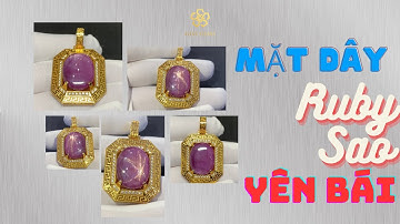 Giới thiệu mặt dây Ruby sao thiên nhiên hàng Yên Bái