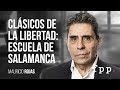 Academia Liberal - Clásicos de la Libertad: Escuela de Salamanca - Mauricio Rojas