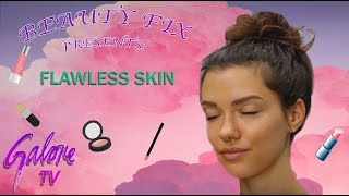 How to Get Flawless Skin | Galore TV