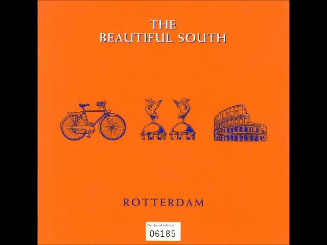 THE BEAUTIFUL SOUTH - ROTTERDAM OR ANYWHERE