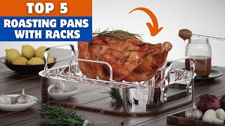 Best Roasting Pans With Racks 2024 - Top Picks Revealed!