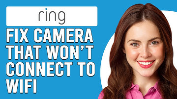 How To Fix Ring Camera Won