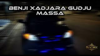 Download Lagu Dj K-mix Benji x adjara gudju MASSA MP3