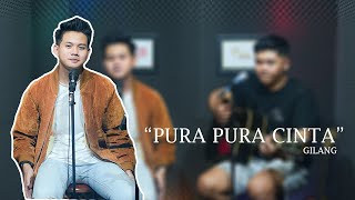 GILANG_ID - PURA PURA CINTA ( MUSIC VIDEO )