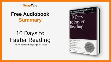 10 Days to Faster Reading by The Princeton Language Institute: 10 Minute Summary