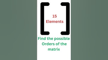 How to find orders of matrix given elements?#shortsmaths #class12maths
