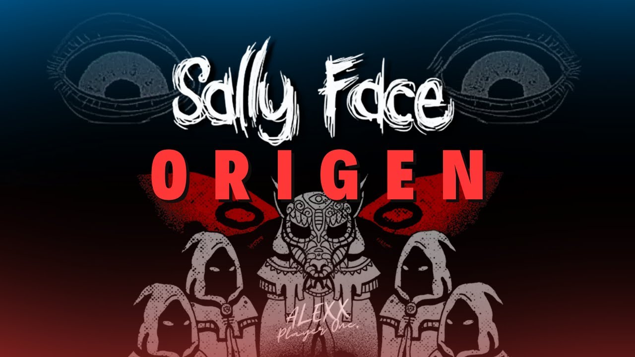 SALLY FACE: El origen del culto y criaturas explicadas | Lore