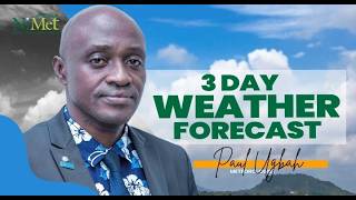 3 DAY WEATHER FORECAST WITH PAUL UGBAH FOR 17/07/2026