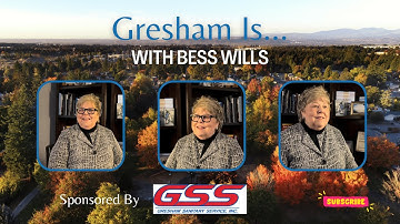 Gresham Is... With Bess Wills