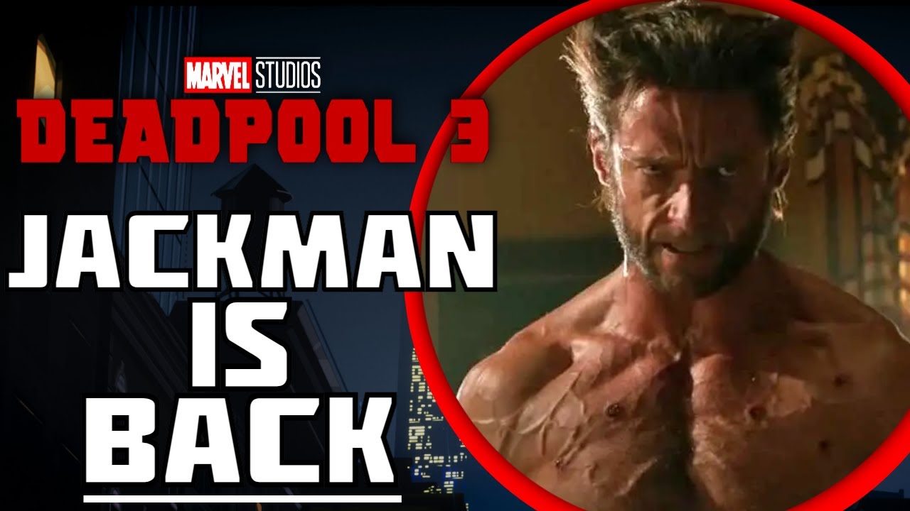 Hugh Jackman RETURNS in Deadpool 3 Wolverine Deadpool Team Up Movie ...