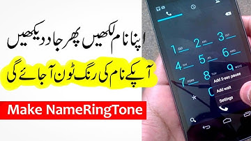 Make your own Name Ringtone on All Smart Phones