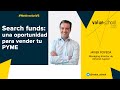 Search funds, una oportunidad para vender tu PYME - Value School