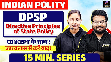 Directive Principles Of State Policy | Indian Contitution | DPSP | 15 Minutes Series By Abha Ma