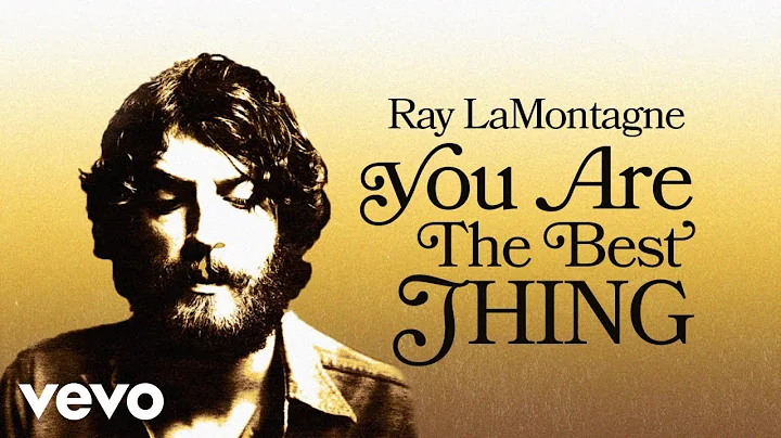 Ray LaMontagne - You Are the Best Thing (Official ...