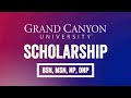 Online Nurse Scholarship for BSN, MSN, NP, and DNP with Grand Canyon University (GCU)