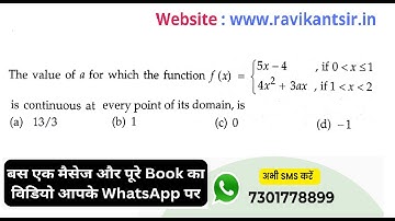 The value of a for which the function f(x)= 5x-4, if 0 less than x≤1 & 4x^2+3ax, if 1 less than x le