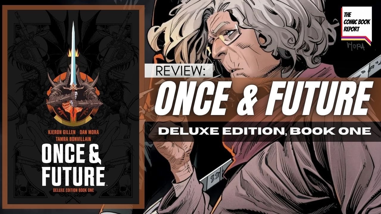 Once & Future Deluxe Edition Book One Review | Kieron Gillen | Dan