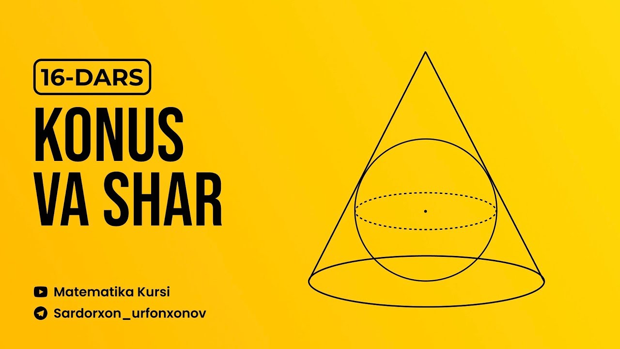 Konus va shar | Streometriya 16-dars