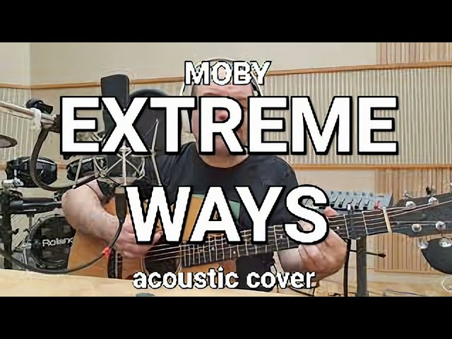 Extreme Ways - Moby (acoustic cover) Ben Akers class=