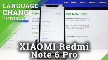XIAOMI Redmi Note 6 Pro CHANGE LANGUAGE