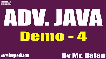 ADV. JAVA tutorials || Demo - 4 || by Mr. Ratan On 04-02-2022 @10AM IST