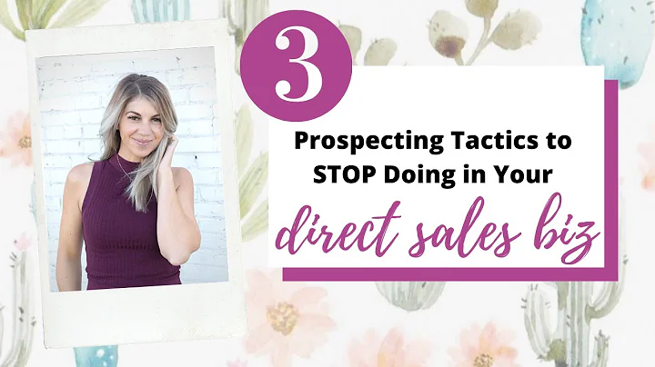 3 Prospecting Methods to STOP Doing in Your Direct Sales Biz! | Network Marketing Tips