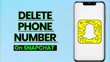 How to Delete Your Phone Number on Snapchat: Easy Step-by-Step Guide