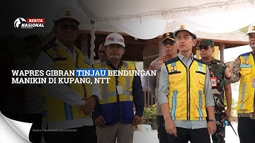 Wapres Gibran Tinjau Bendungan Manikin di Kupang, NTT