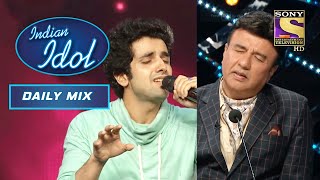 'Sapna Jahan' पर Ankush की आवाज़ में यह गाना सुनकर मगन हो गए Anu जी | Indian Idol | Daily Mix