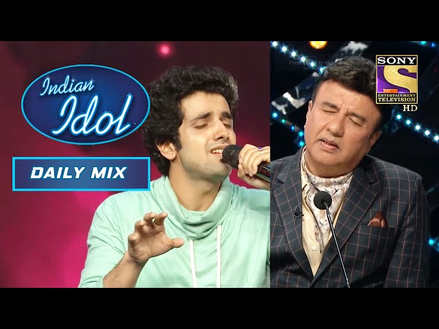 Sapna Jahan पर Ankush की आवाज़ में यह गाना सुनकर मगन हो गए Anu जी | Indian Idol | Daily Mix class=