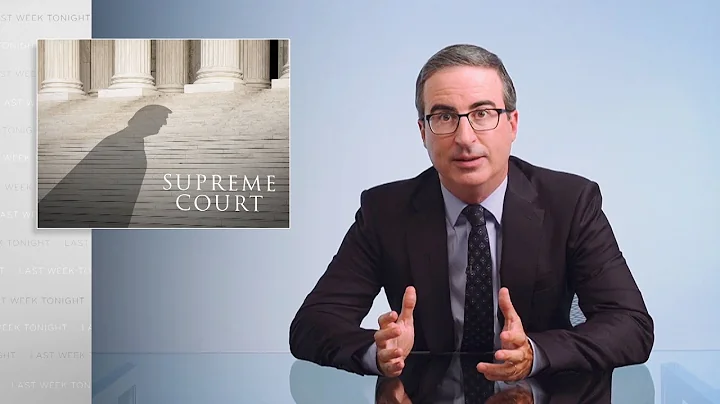 The Supreme Court: Last Week Tonight with John Oli...