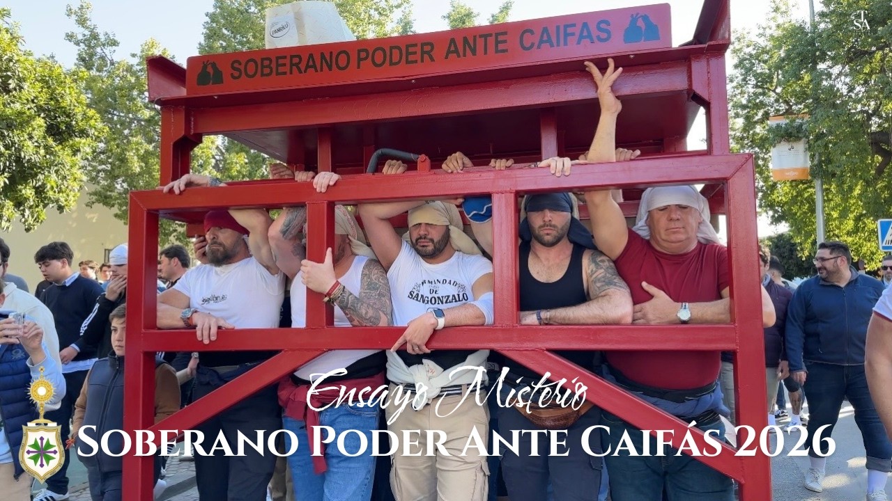 [4K] ENSAYO del Paso del Soberano Poder de San Gonzalo 2026 - Sevilla