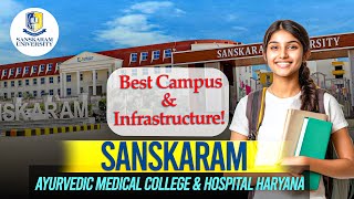 BAMS Admission Open 2025 – Sanskaram Ayurvedic Medical College, Jhajjar (Haryana) #bamsadmission