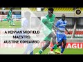 GOR MAHIA FC PLAYER (AUSTINE ODHIAMBO). A MIDFIELD MAESTRO IN THE KENYAN PREMIER LEAGUE.