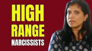 High-Range Narcissists Watch Out For Them