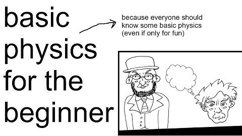 basic physics for the beginner
