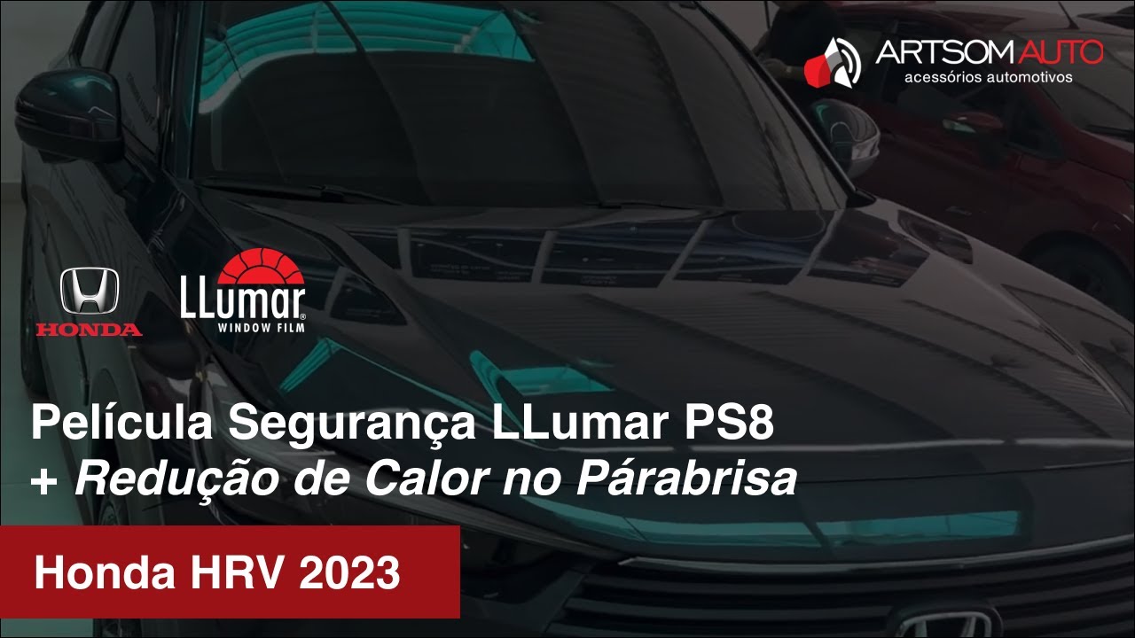 HRV 2023 - Aplicação Película Segurança llumar PS8 + Película Redução Calor Párabrisa - ArtsomAuto