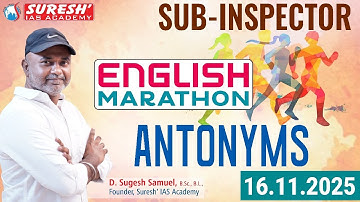 TNUSRB 2025 | SUB-INSPECTOR | ENGLISH MARATHON | ANTONYMS  | Suresh IAS Academy