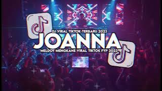 DJ JOANNA MASHUP SLOW MAMAN FVNDY SOUND BOS MUDA VIRAL TIKTOK
