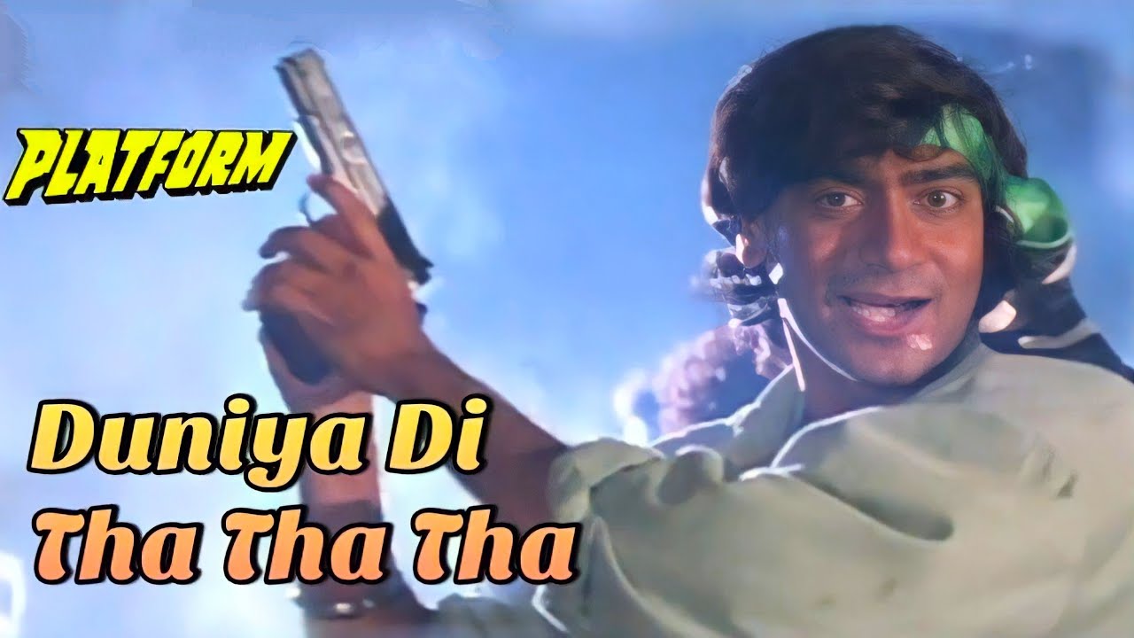 Duniya ki Tha Tha Tha   Jhankar   HD Song  Platform   Ajay Devgan