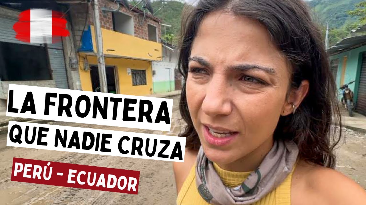 👉🏽Así entramos a PERÚ ¿Por qué nadie pasa por acá? - Adiós Ecuador😭