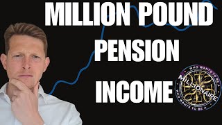 Income from a MILLION pound PENSION revealed