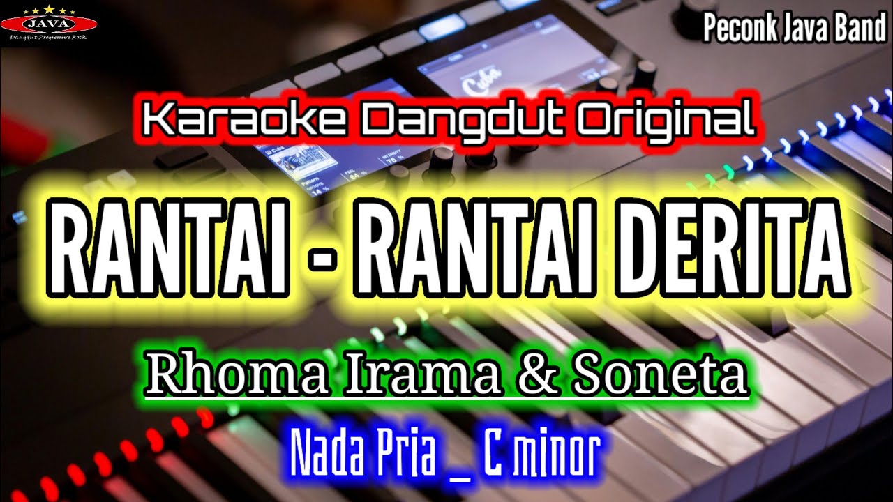 KARAOKE_RANTAI - RANTAI DERITA_NADA PRIA RHOMA IRAMA_Karaoke Dangdut Original