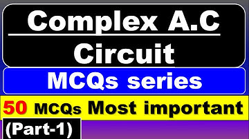 Complex AC Circuit MCQ | Complex AC Circuit Analysis | Complex Power AC Circuit | Part-1