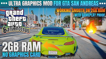 GTA San Andreas: 2021 Best Ultra Realistic Graphics Mod For 2GB RAM PC (Looks Better Than GTA 5)