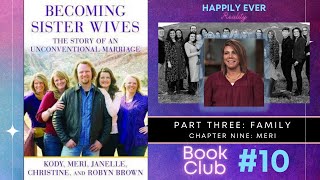 Meri's House Is Like A Museum | Becoming Sister Wives- Chapter 9