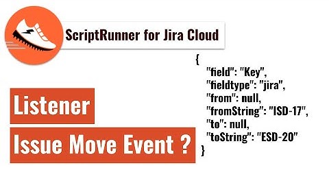 ScriptRunner for Jira - Listener based on Issue Move?